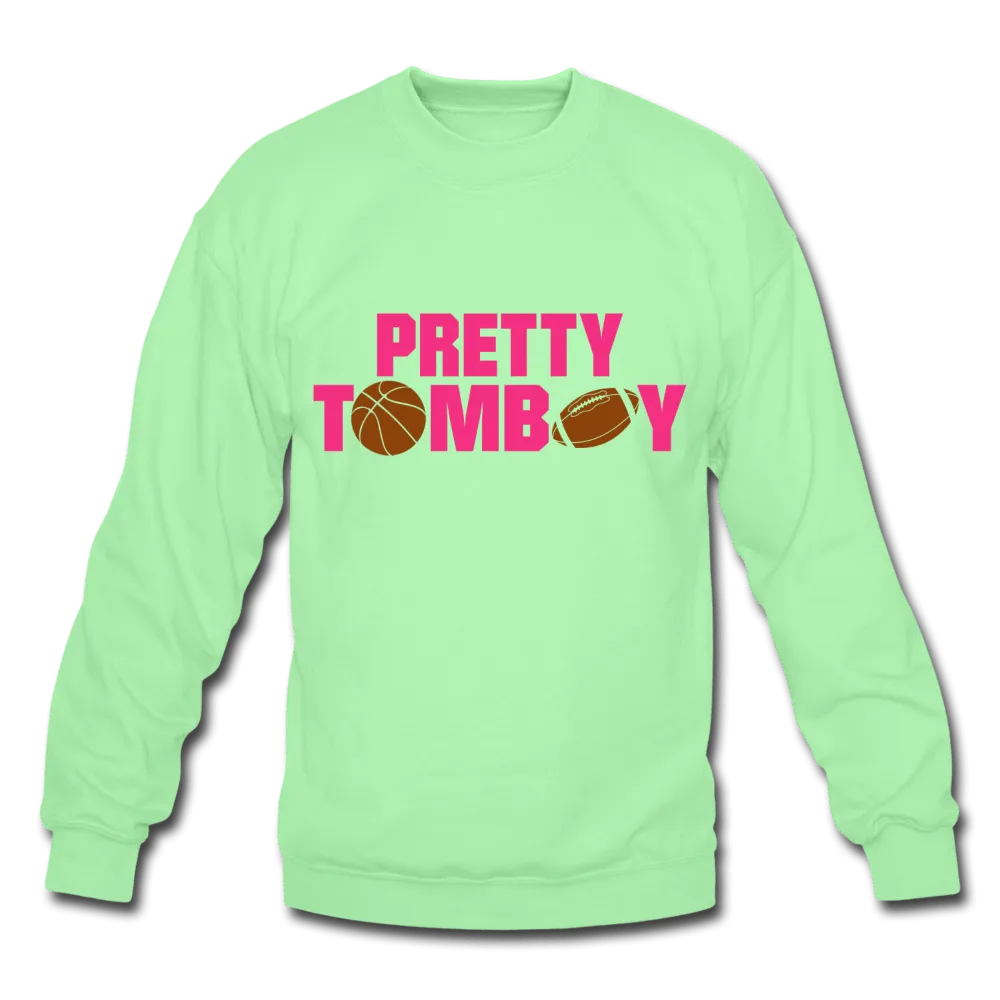 Pretty Tomboy Crewneck Sweatshirt (Style 2)