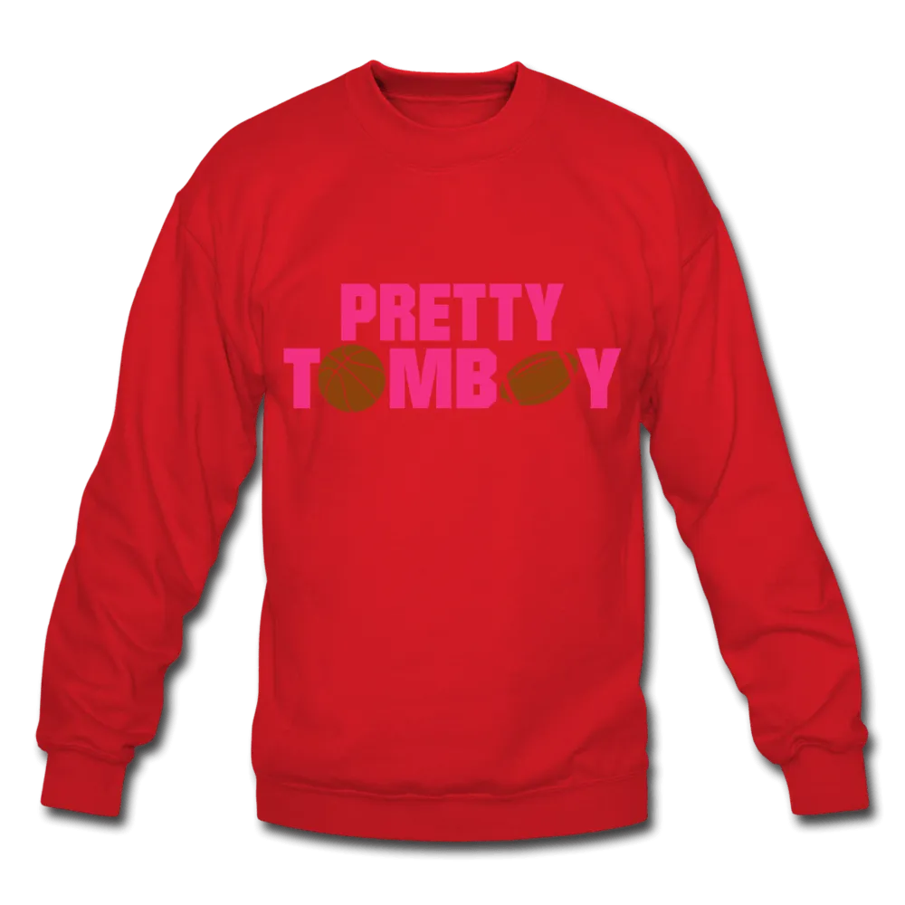 Pretty Tomboy Crewneck Sweatshirt (Style 2)