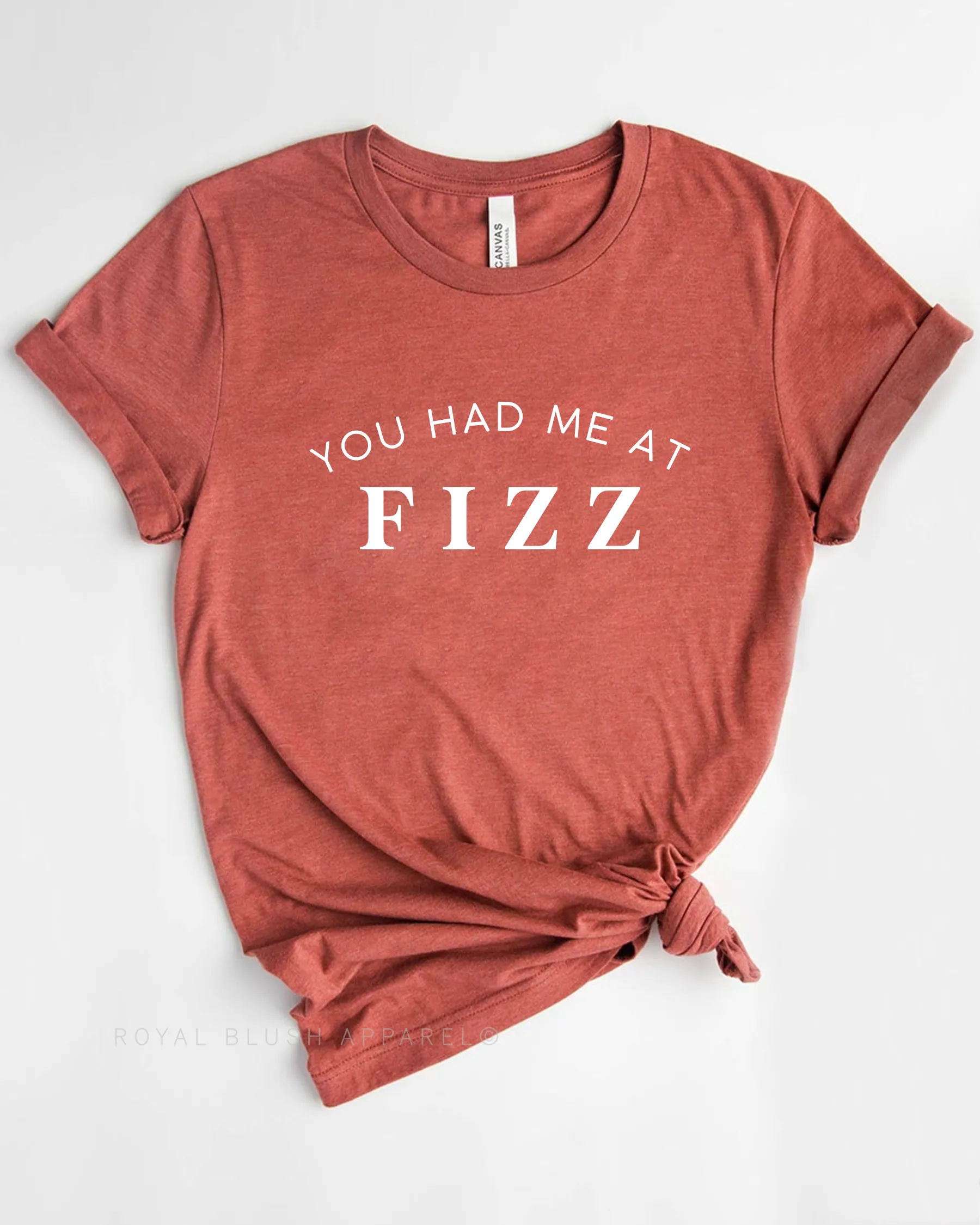 You Had Me At Fizz Relaxed Unisex T-shirt